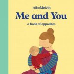 Me And You A Book Of Opposites