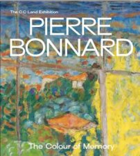 Pierre Bonnard The Colour Of Memory