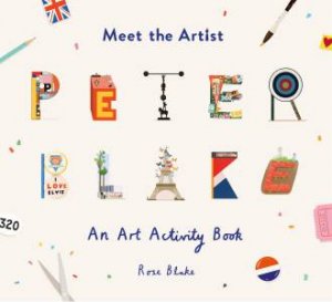 Meet the Artist: Peter Blake by Rose Blake & Rose Blake