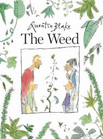 The Weed by Quentin Blake