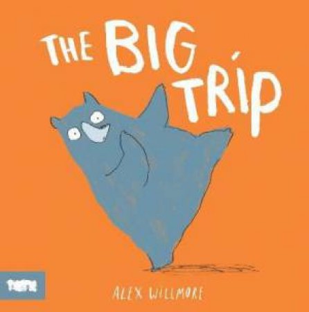 The Big Trip by Alex Willmore