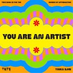 You Are An Artist