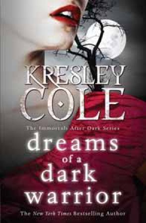 Dreams of a Dark Warrior by Kresley Cole