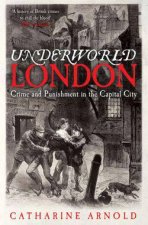Underworld London City of Crime