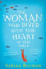 The Woman Who Dived into the Heart of the World