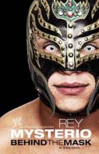 Behind the Mask Rey Mysterio