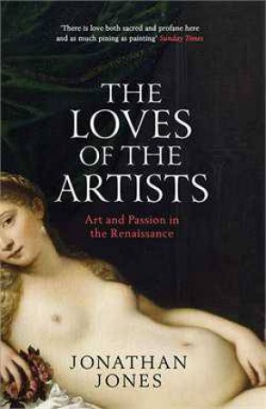 Loves of the Artists by Jonathan Jones