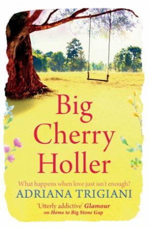 Big Cherry Holler by Adriana Trigiani