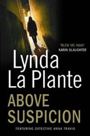 Above Suspicion Reissue by Lynda La Plante