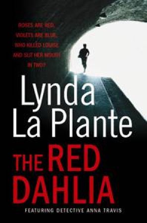 Red Dahlia Reissue by Lynda La Plante