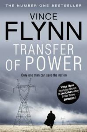 Transfer Of Power by Vince Flynn