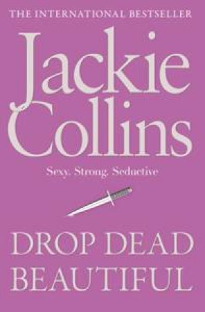 Drop Dead Beautiful by Jackie Collins