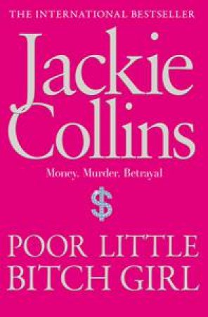 Poor Little Bitch Girl by Jackie Collins
