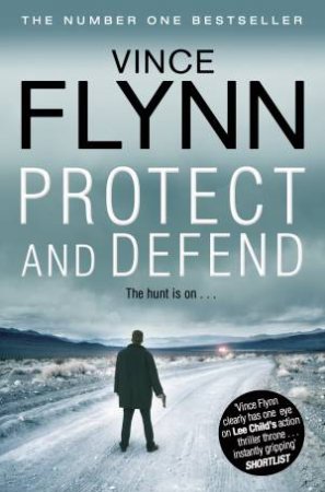 Protect And Defend by Vince Flynn