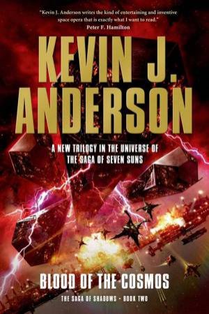 Blood of the Cosmos by Kevin J. Anderson