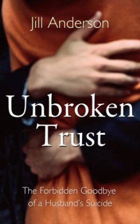 Unbroken Trust by Jill Anderson