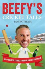 Beefys Cricket Tales