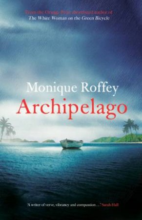 Archipelago by Monique Roffey