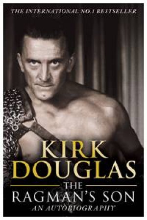 The Ragman's Son by Kirk Douglas