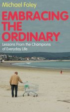 Embracing the Ordinary