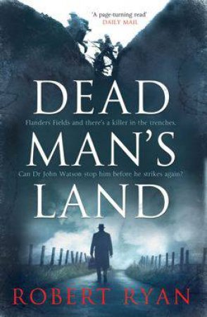 Dead Man's Land by Rob Ryan