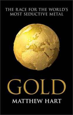 Gold by Matthew Hart