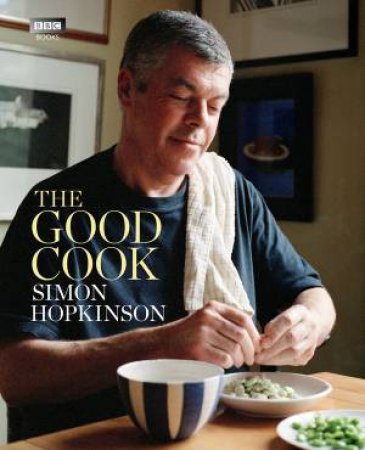 The Good Cook by Simon Hopkinson