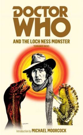 Doctor Who And The Loch Ness Monster by Terrance Dicks