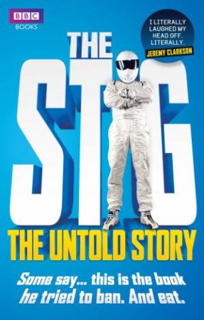 Stig, The The Untold Story by Simon du Beaumarche