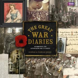 The Great War Diaries by Florian Dedio & Gunnar Dedio