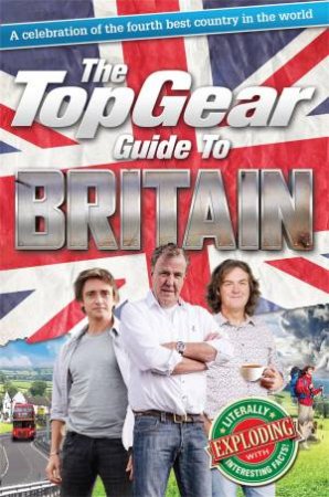 The Top Gear Guide to Britain by Richard Porter