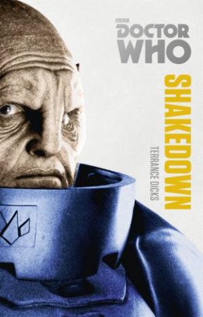 Doctor Who: Shakedown: The Monster Collection Edition by Terrance Dicks