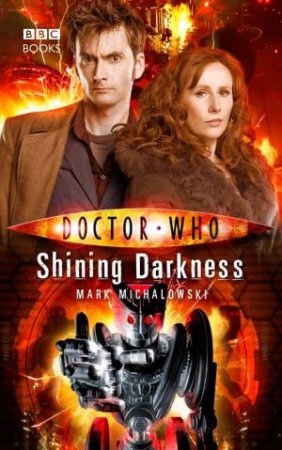 Doctor Who: Shining Darkness by Mark Michalowski