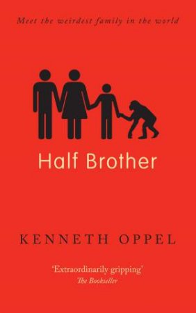 Half Brother by Kenneth Oppel