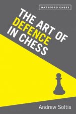 The Art of Defence in Chess