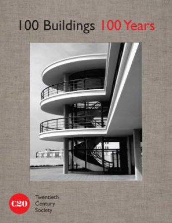 100 Buildings, 100 Years by Various 