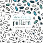Calming Colouring Patterns 80 Blissful Patterns to Colour in