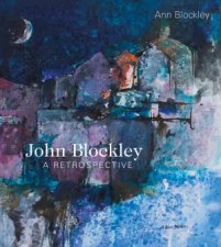 G John Blockley A Retrospective