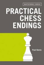 Practical Chess Endings With Modern Chess Notation
