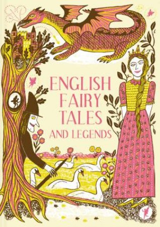 English Fairy Tales And Legends by Rosalind Kerven