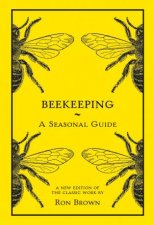 Beekeeping A Seasonal Guide