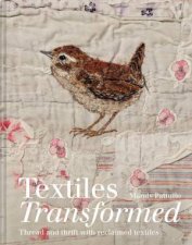 Textiles Transformed Thread And Thrift With Reclaimed Textiles