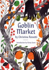 Goblin Market An Illustrated Poem