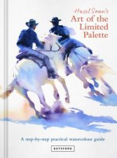 Art Of The Limited Palette A Practical Watercolour Guide