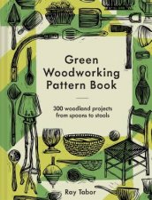 Green Woodworking Pattern Book