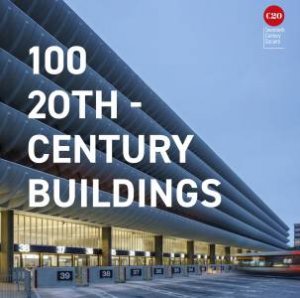 100 20th-Century Buildings by Twentieth Century Society