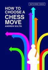 How To Choose A Chess Move