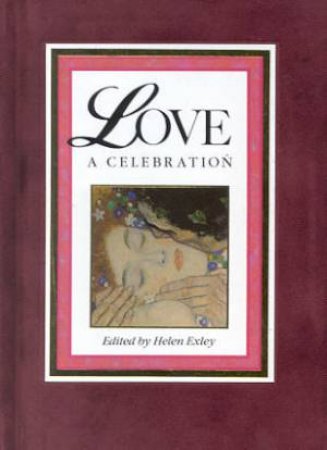 Love: A Celebration by Helen Exley