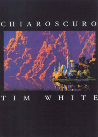 Chiaroscuro by Tim White