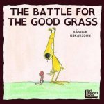 Battle For The Good Grass